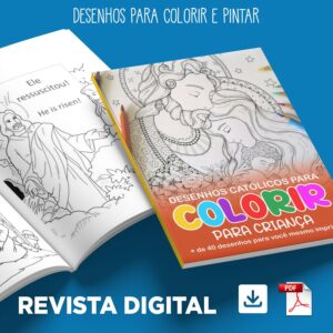 REVISTA DIGITAL: Desenhos Católicos para Colorir - Uma Abordagem Criativa para a Educação Religiosa #Vol1